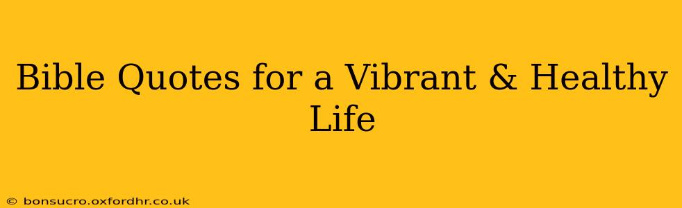 Bible Quotes for a Vibrant & Healthy Life