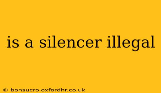 is a silencer illegal