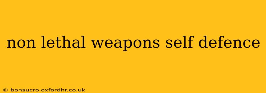 non lethal weapons self defence