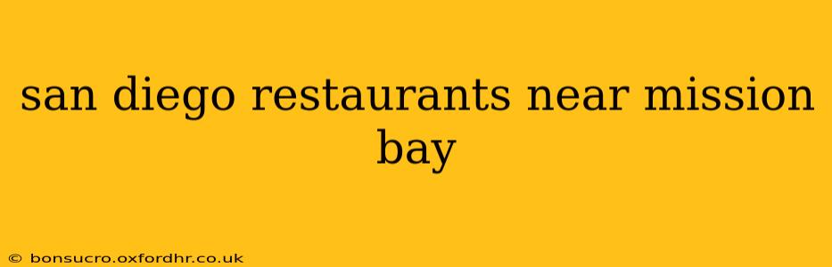 san diego restaurants near mission bay