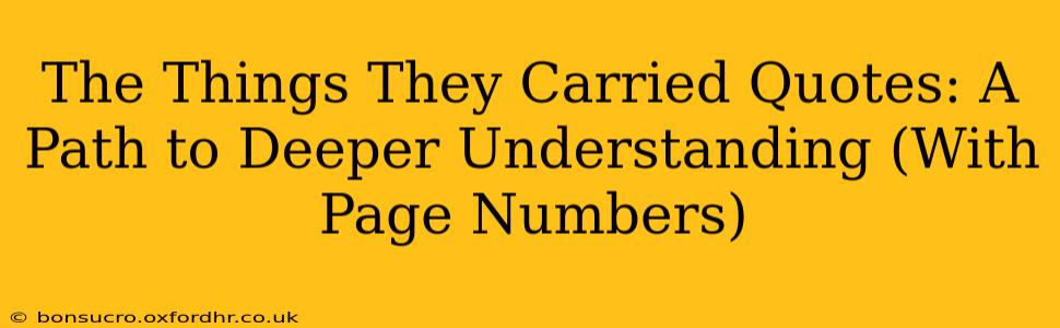 The Things They Carried Quotes: A Path to Deeper Understanding (With Page Numbers)