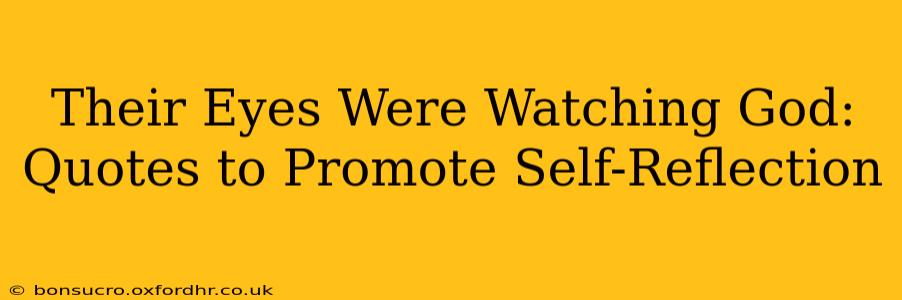 Their Eyes Were Watching God: Quotes to Promote Self-Reflection
